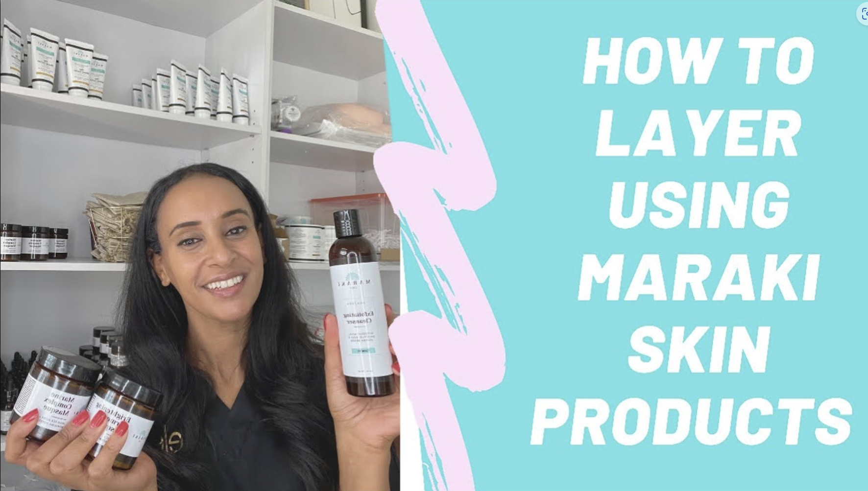 Load video: How To Layer Using Maraki Skin Products